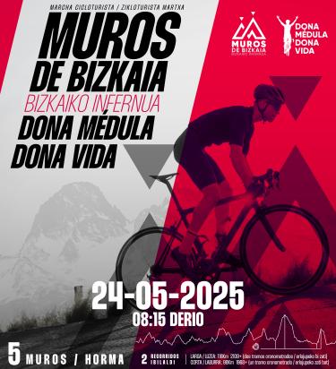 MARCHA CICLOTURISTA "MUROS DE BIZKAIA- BIZKAIKO INFERNUA” EN APOYO A "DONA MEDULA, DONA VIDA" 24/05/2025
